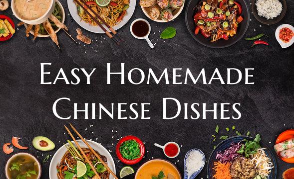Easy Homemade Chinese Dishes