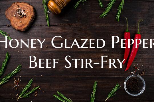 Honey Glazed Pepper Beef Stir-Fry