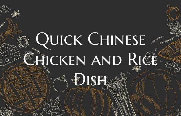 Quick Chinese Chicken and Ri...