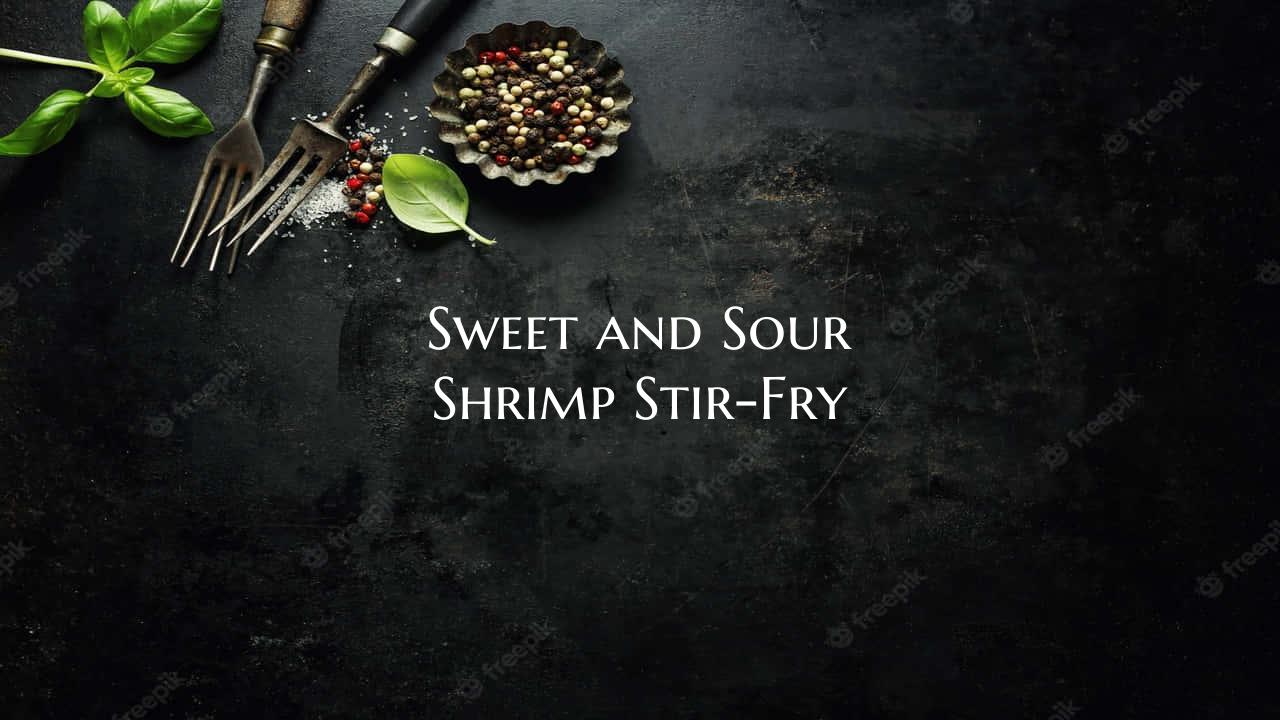Sweet and Sour Shrimp Stir-F...