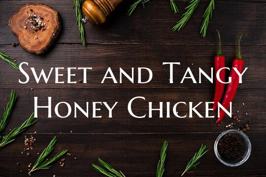 Sweet and Tangy Honey Chicke...
